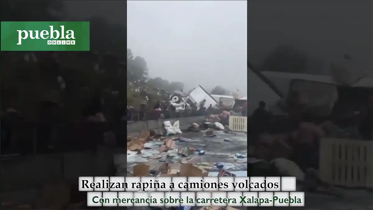 Realizan rapiña a camiones volcados con mercancía de abarrotes sobre la carretera Xalapa Puebla